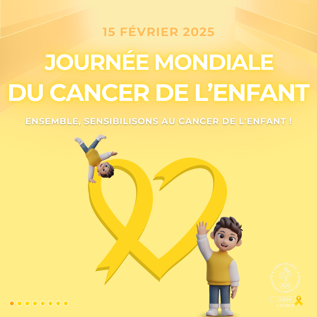 Journée mondiale du cancer de l'enfant - 15 février 2025