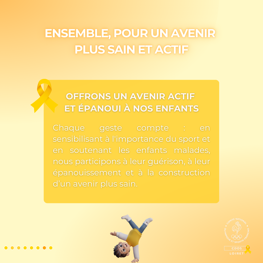 Offrons un avenir actif et épanoui aux enfants en soutenant leur parcours et en les encourageant à pratiquer des activités physiques adaptées pour leur guérison.