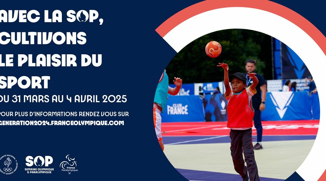 SOP 2025, REJOIGNEZ LA 9ÈME ÉDITION DE LA SEMAINE OLYMPIQUE ET PARALYMPIQUE