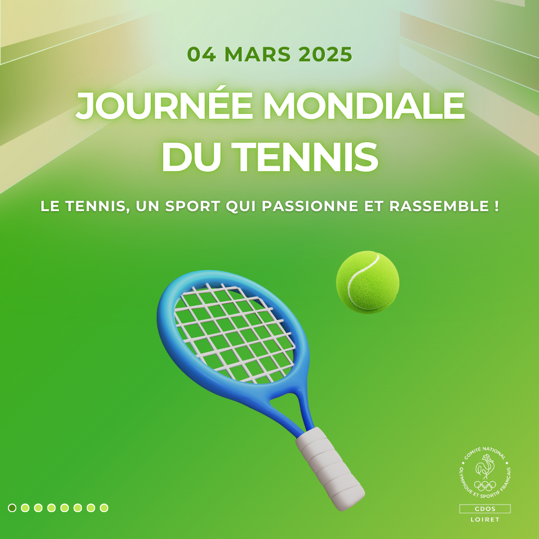 04 mars 2025 - Journée mondiale du tennis