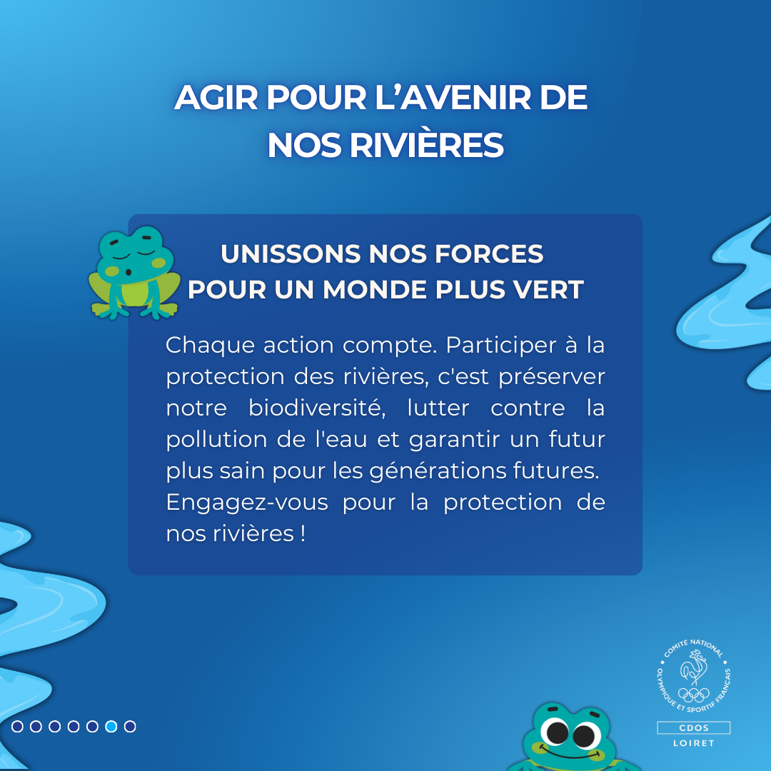 Chaque action compte : ensemble, nous pouvons faire la différence pour la protection des rivières et garantir leur avenir. Agissons maintenant pour préserver ces trésors naturels.