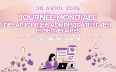 JOURNÉE MONDIALE DES ADJOINT(E)S ADMINISTRATIFS(VES) ET SECRÉTAIRES
