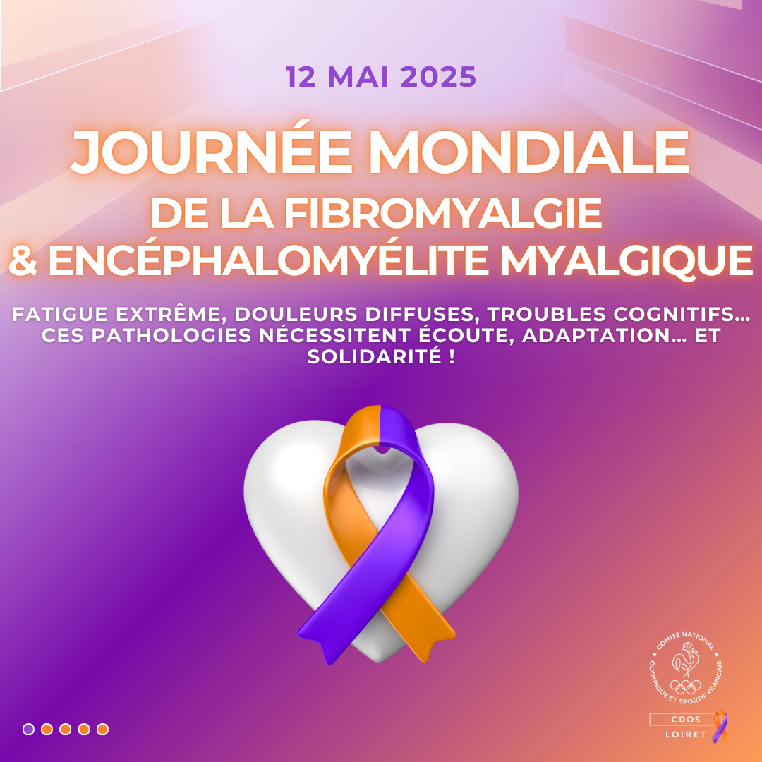 Journée mondiale de la fibromyalgie & Encéphalomyélite Myalgique - 12 mai 2025