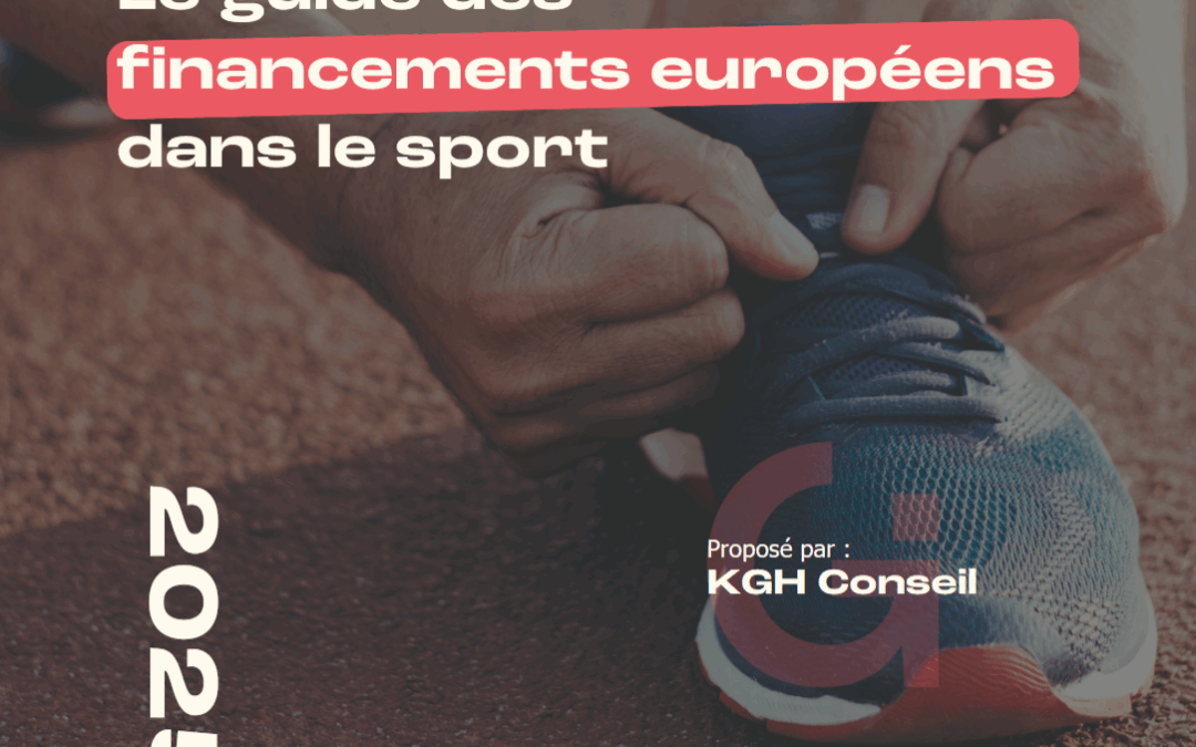 GUIDE 2025 DES FINANCEMENTS EUROPÉENS POUR LE SPORT