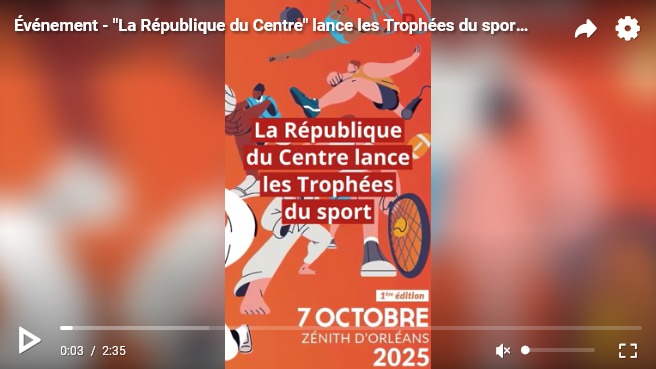 « LA RÉPUBLIQUE DU CENTRE » LANCE LES TROPHÉES DU SPORT LOIRÉTAIN