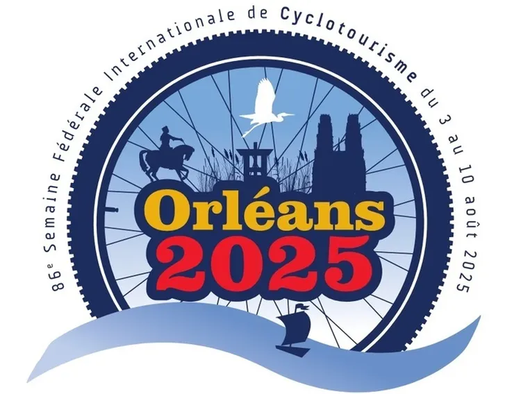 LE LOIRET ACCUEILLE LA  86ÈME SEMAINE FÉDÉRALE INTERNATIONALE CYCLOTOURISTE