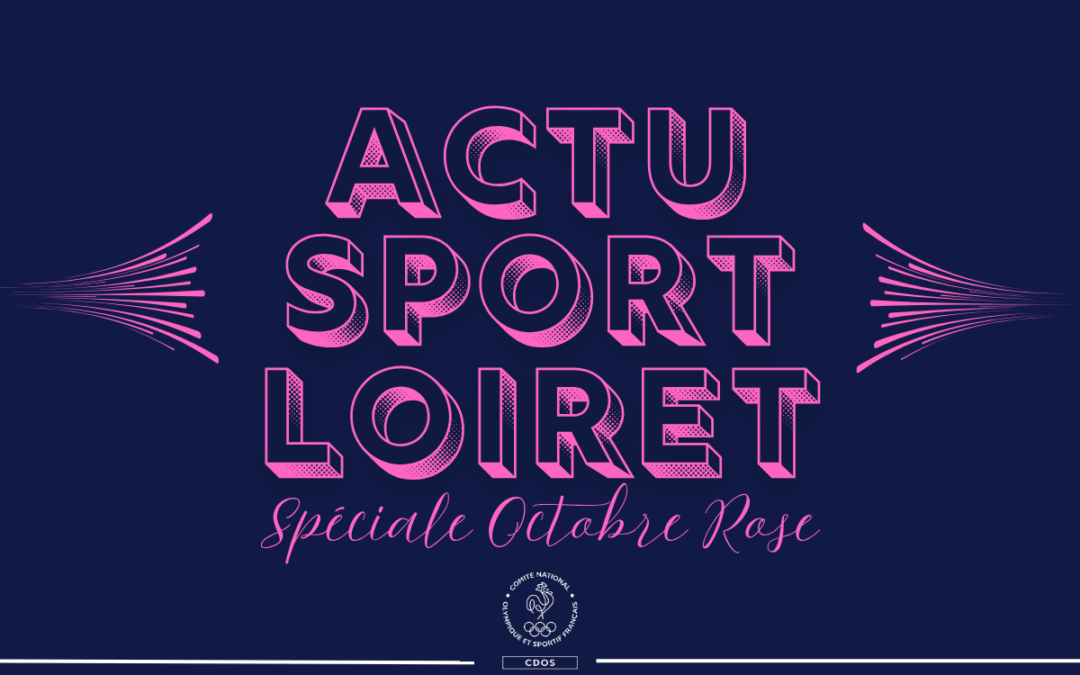 ACTU SPORT LOIRET SPÉCIALE OCTOBRE ROSE