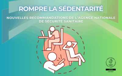 ROMPRE LA SÉDENTARITÉ – NOUVELLES RECOMMANDATIONS DE L’AGENCE NATIONALE DE SÉCURITÉ SANITAIRE (ANSES)
