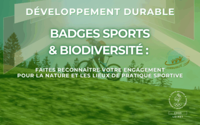 BADGES SPORTS & BIODIVERSITÉ : FAITES RECONNAÎTRE VOTRE ENGAGEMENT POUR LA NATURE ET LES LIEUX DE PRATIQUE SPORTIVE