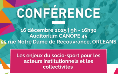 CONFÉRENCE – LES ENJEUX DU SOCIO-SPORT POUR LES ACTEURS INSTITUTIONNELS ET LES COLLECTIVITÉS