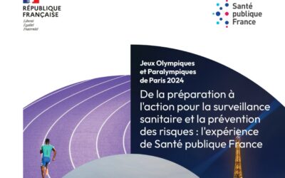 RETOUR D&rsquo;EXPÉRIENCE JOP PARIS 2024 – RAPPORT DE SANTÉ PUBLIQUE FRANCE