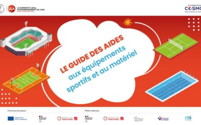 LE COSMOS ET LE CNOSF PUBLIENT LE GUIDE DES AIDES AUX ÉQUIPEMENTS SPORTIFS ET AU MATÉRIEL