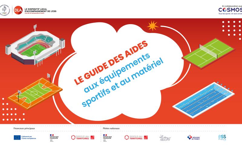 LE COSMOS ET LE CNOSF PUBLIENT LE GUIDE DES AIDES AUX ÉQUIPEMENTS SPORTIFS ET AU MATÉRIEL
