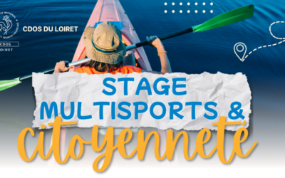 BILAN ET RETOUR EN IMAGES SUR LE STAGE MULTISPORT APPRENANT DU CDOS DU LOIRET