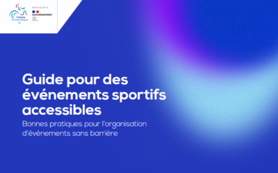 UN GUIDE PRATIQUE POUR RENDRE LES ÉVÉNEMENTS SPORTIFS ACCESSIBLES